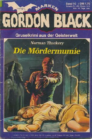 [Gordon Black 16] • Die Mördermumie